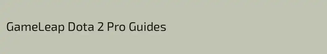 GameLeap Dota 2 Pro Guides